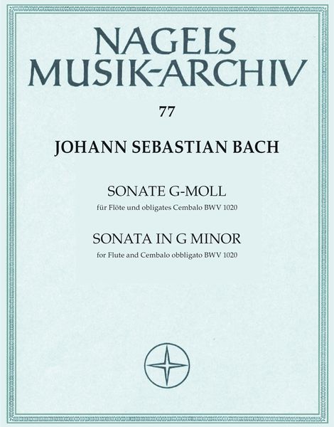 Sonata In G Minor : For Flute and Obbligato Harpsichord BWV 1020.