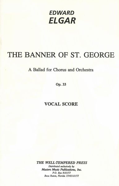 Banner Of St. George, Op. 33 : A Ballad For Chorus and Orchestra.