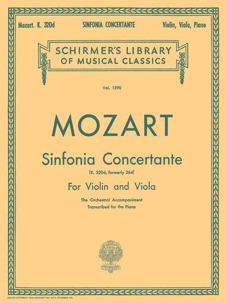 Sinfonia Concertante, K. 364 : For Violin, Viola and Piano.