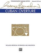 Cuban Overture : 50th Anniversary Ed., Commemorative Facsimile: Manuscript Full Score.