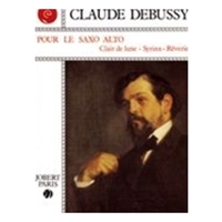 Pour le Saxophone (Claire De Lune, Syrinx, Reverie) : For Alto Saxophone / Trn. by Mule and Londeix.