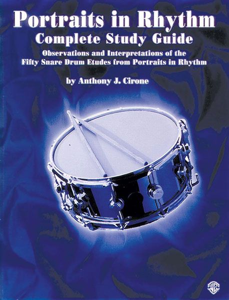 Portraits In Rhythm Complete Study Guide : 50 Snare Drum Etudes From Portraits In Rhythm.