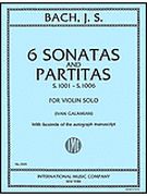 Six Sonatas And Partitas For Violin / With Facsimile Of The Autograph Manuscript (Galamian).