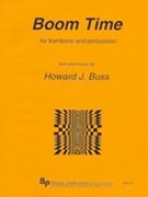 Boom Time : For Trombone and Percussion.