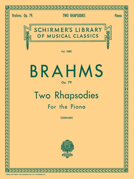 Two Rhapsodies, Op. 79 : For Piano.