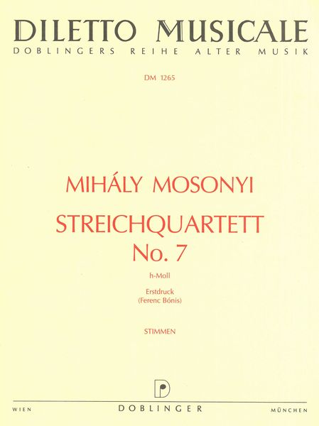 Streichquartett No. 7 In B Minor / First Edition by Ferenc Bonis.