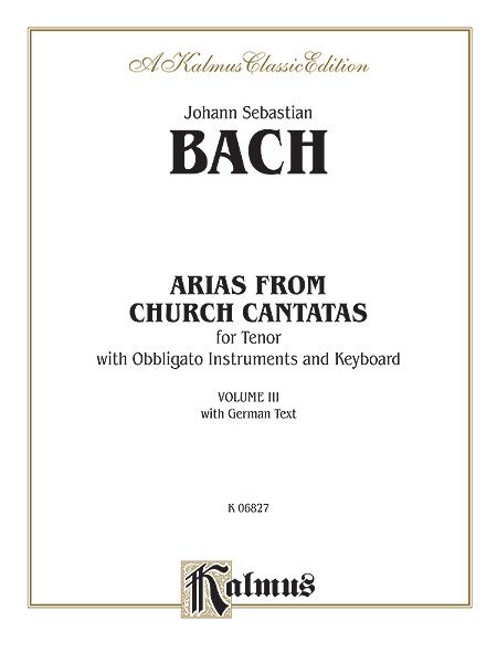 Arias From The Cantatas : Tenor, Vol. 3.