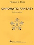 Chromatic Fantasy : For Brass Quintet.