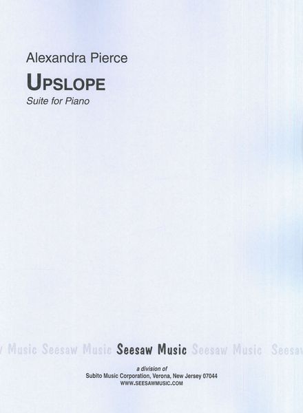 Upslope : Suite For Piano (1998).
