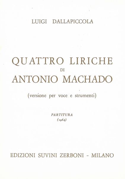 Quattro Liriche Di Antonio Machado : Versione Per Voce E Strumenti (1964).