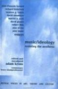 Music and Ideology : Resisting The Aesthetic / edited by Adam Krims.