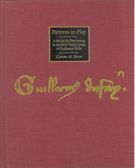 Patterns In Play : A Model For Text Setting In Early French Songs Of Guillaume Dufay.