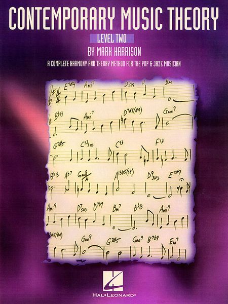 Contemporary Music Theory, Vol. 2 : A Complete Harmony & Theory Method For The Pop & Jazz Musician.