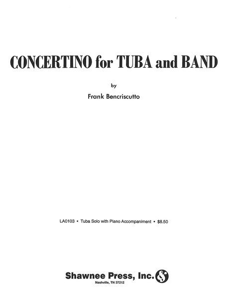 Concertino For Tuba and Band : reduction For Tuba and Piano.