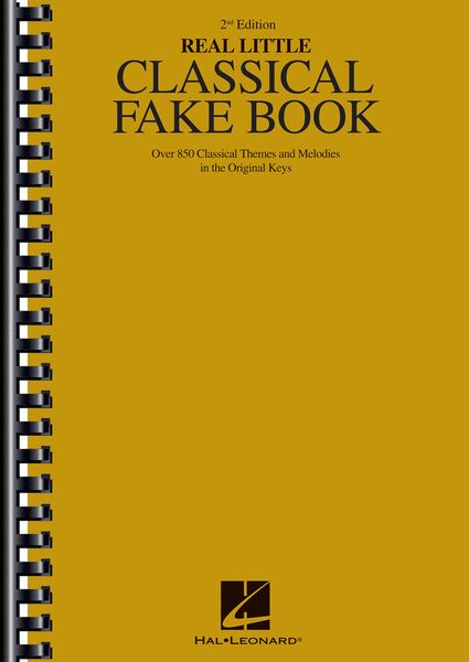 Real Little Classical Fake Book : Over 600 Classical Themes and Melodies.