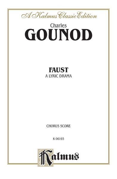 Faust : A Lyric Drama (Chorus Score).