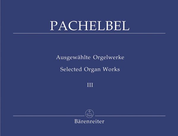 Selected Organ Works, Vol. 3 : Chorale Preludes, Part 2 / edited by Karl Matthaei.