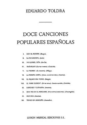 Doce Canciones Populares Espanolas : Voice and Piano.