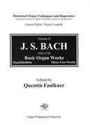 Historical Organ Techniques and Repertoire, Vol. 2 : Basic Organ Works : Three Free Works.