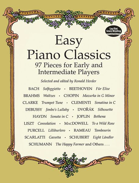 Easy Piano Classics : 97 Pieces For Early and Intermediate Player.