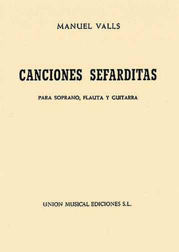 Canciones Sefarditas : Voice, Flute and Guitar.