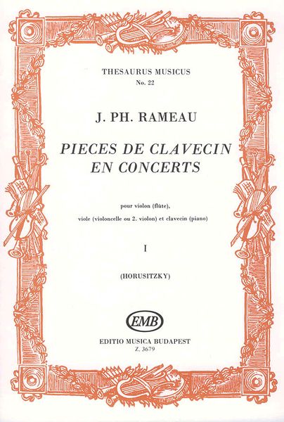 Pieces De Clavecin En Concerts, Vol. 1 / edited by Horusitzky.