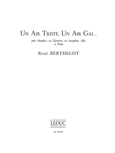 Un Air Triste, Un Air Gai : For Oboe Or Clarinet Or Alto Sax and Piano.