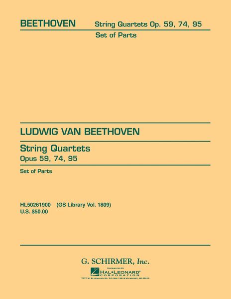 String Quartets, Op. 59 No 1, 2, 3; Op. 74 and Op. 95.
