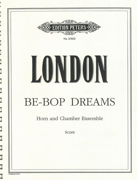 Be-Bop Dreams : For Horn and Chamber Ensemble.