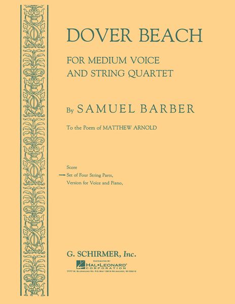 Dover Beach, Op. 3 : For Medium Voice and String Quartet.