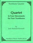 Quartet In Four Movements : For Four Trombones.