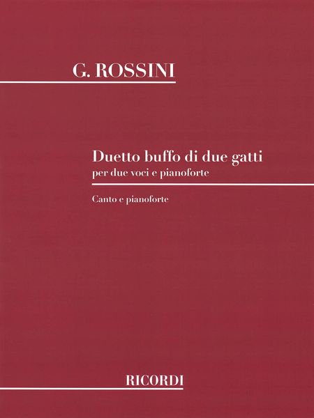 Duetto Buffo Di Due Gatti : For Two High Voices and Piano.