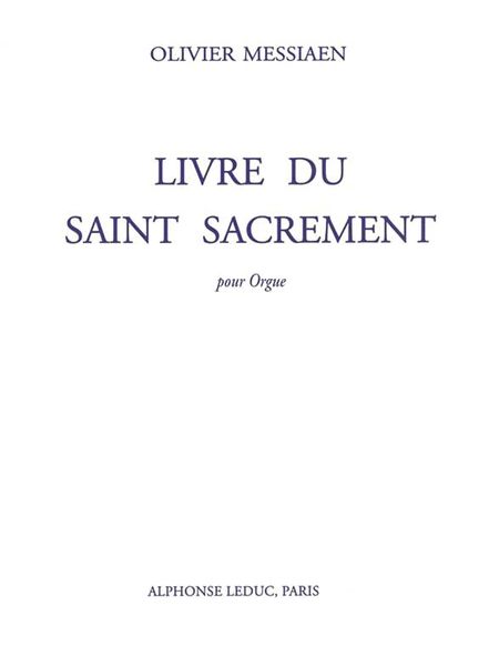 Livre Du Saint Sacrament : For Organ (1984).