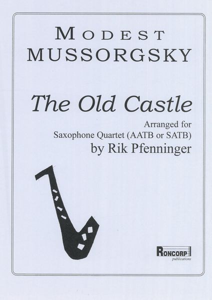Old Castle : For Sax Quartet / ed. by Pfenninger.