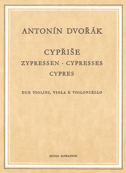 Cypresses : For Due Violini, Viola E Violoncello.