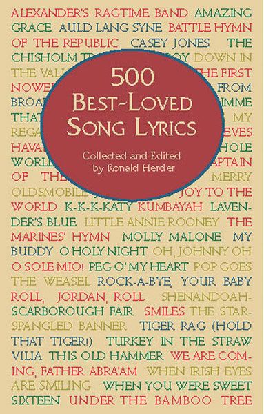 500 Best-Loved Song Lyrics / Collected and edited by Ronald Herder.