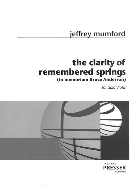 Clarity of Remembered Springs : For Solo Viola.