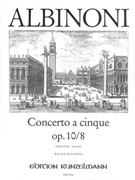 Concerto A Cinque, Op. 10/8 In G Minor : For Violin and String Orchestra / ed. Kolneder.
