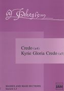 Credo (A4), Kyrie Gloria Credo (A5) / edited by Jaap Van Benthem.