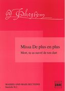 Missa De Plus En Plus; Mort, Tu As Navre De Ton Dart / edited by Jaap Van Benthem.