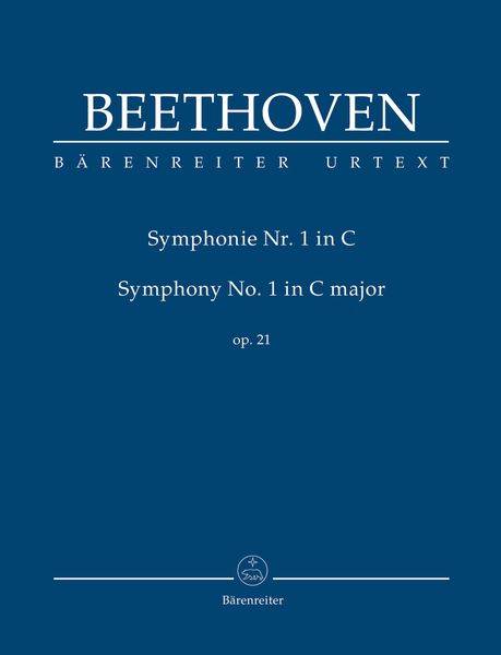 Symphony No. 1 In C Major, Op. 21 / edited by Jonathan Del Mar.