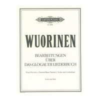 Bearbeitungen Über Das Glogauer Liederbuch : For Flute (Piccolo), Violin, Clarinet & Contrabass.