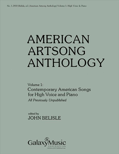 American Artsong Anthology, Vol. 1 : For High Voice and Piano / edited by John Belisle.