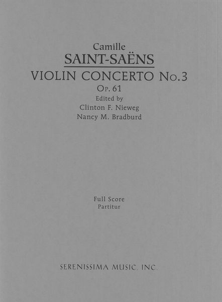 Concerto No. 3, Op. 61 In B Minor : For Violin and Orchestra.