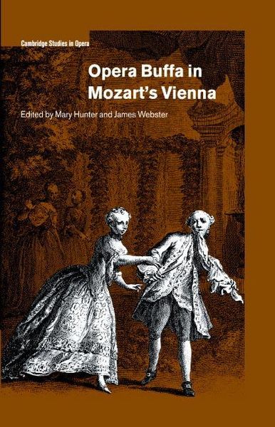 Opera Buffa In Mozart's Vienna.