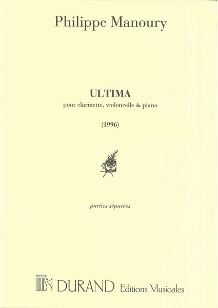 Ultima : Pour Clarinette, Violoncelle Et Piano (1996).