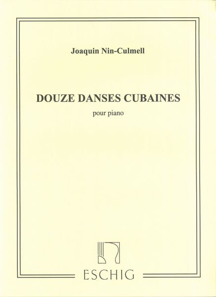 12 Danses Cubaines : For Piano.