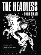 Headless Horseman : For Concert Band.