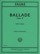 Ballade, Op. 19 : For Piano / edited by Grant Johannesen.