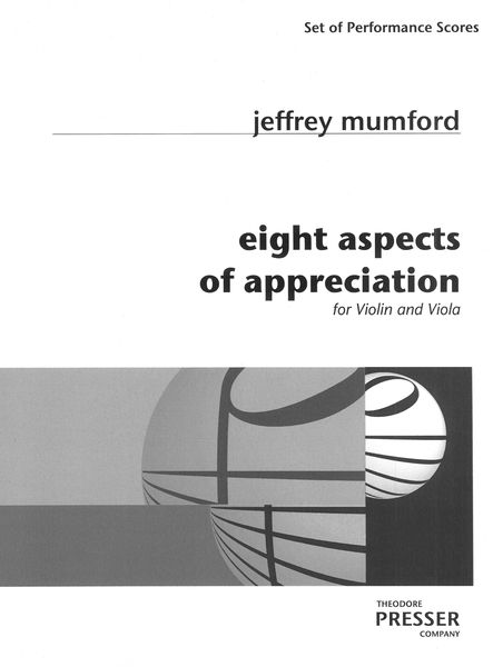 Eight Aspects Of Appreciation : For Violin & Viola.